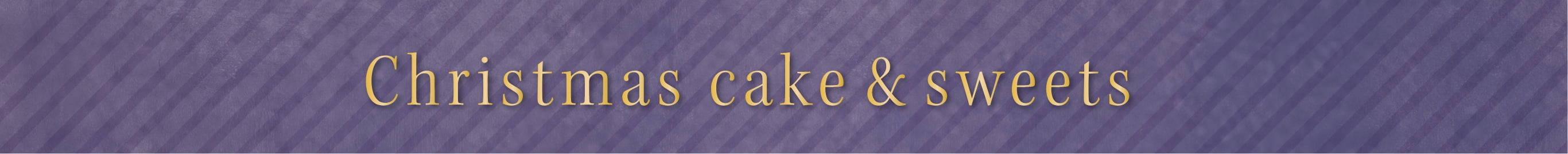 Christmas cake & sweets